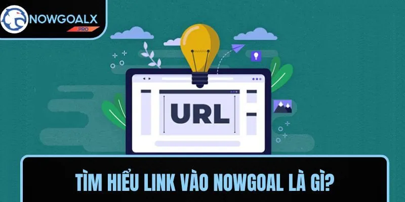 Nguyên nhân khiến link vào NOWGOAL thất bại