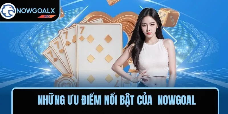 Giới thiệu NOWGOAL bảo mật an toàn thông tin